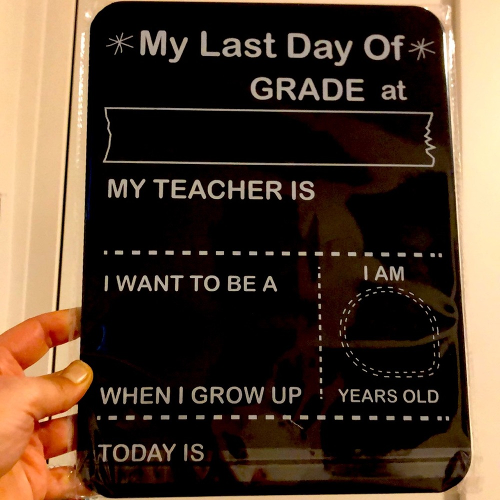 First/last Day chalkboard Sign